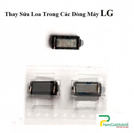 Thay Thế Sửa Chữa LG G5 SE Hư Loa Trong, Rè Loa, Mất Loa Lấy Liền